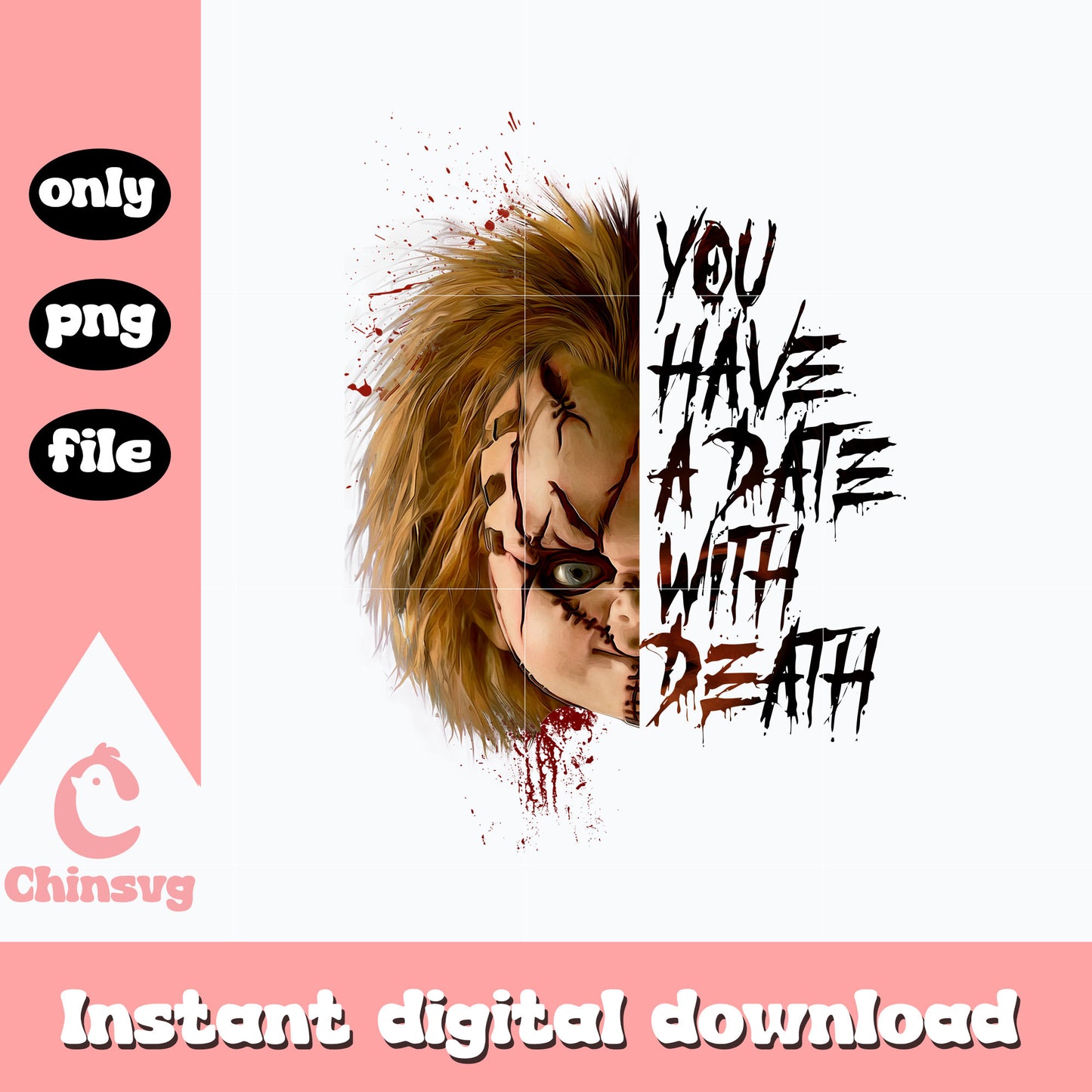 Chucky You have a date with death Png, Halloween Png