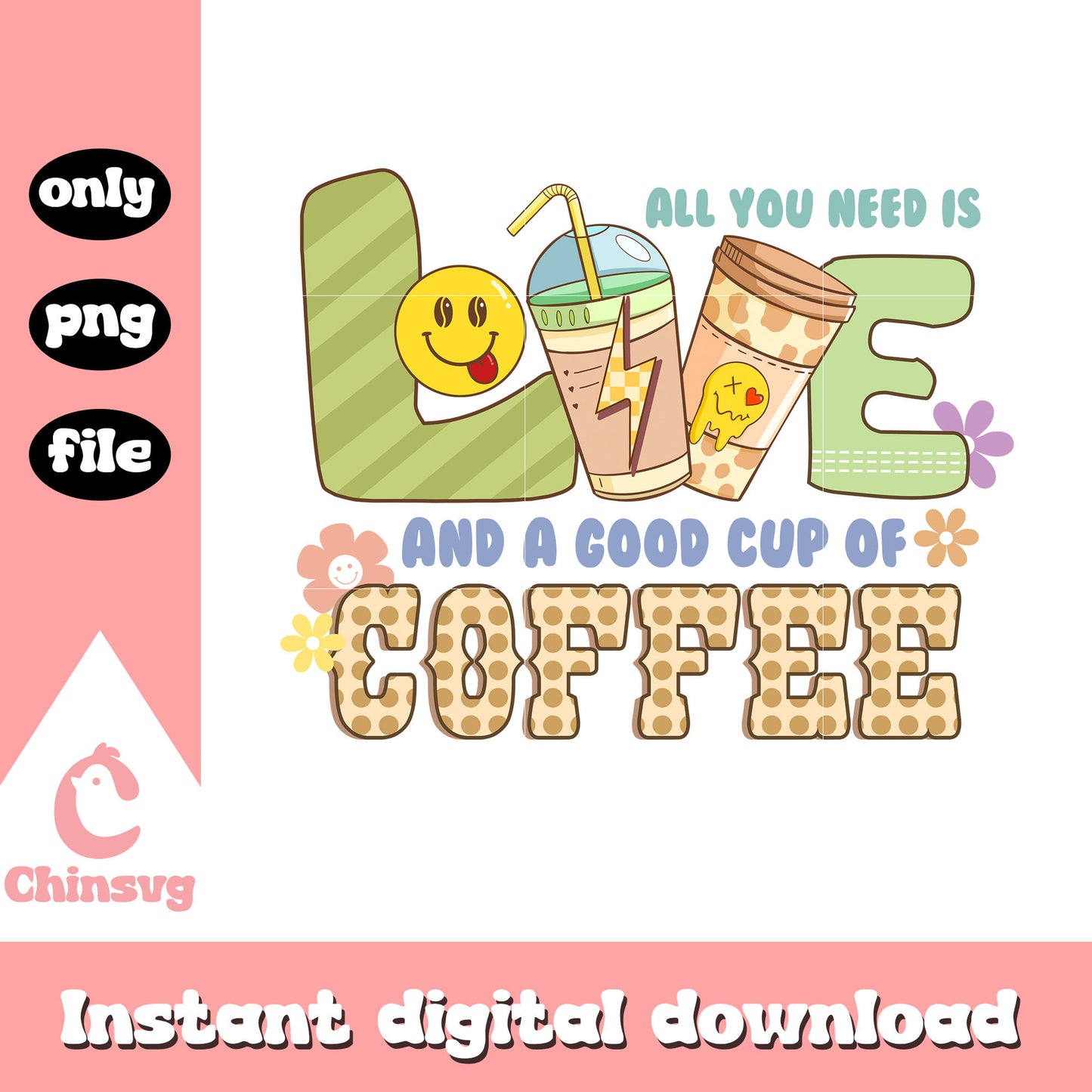 All you need is love and a good cup of coffee png, coffee png