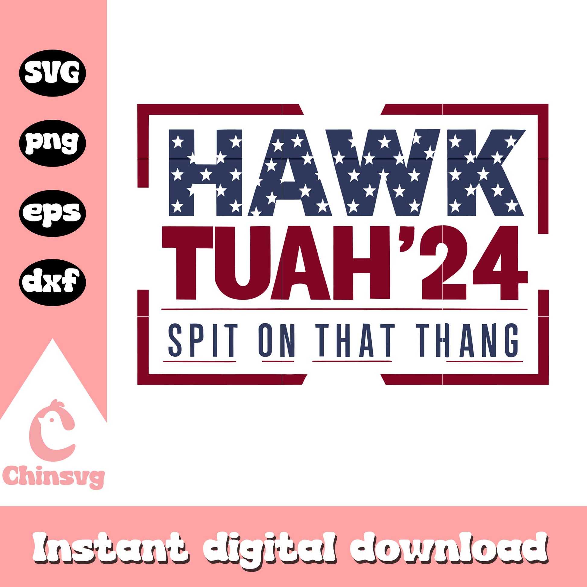 America spit on that thang​​ logo design svg, hawk tuah '24​ svg