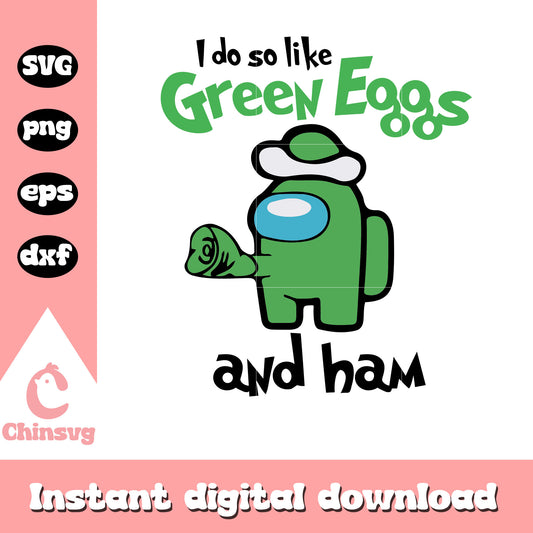 Among us I do so like green eggs and ham svg, among us svg