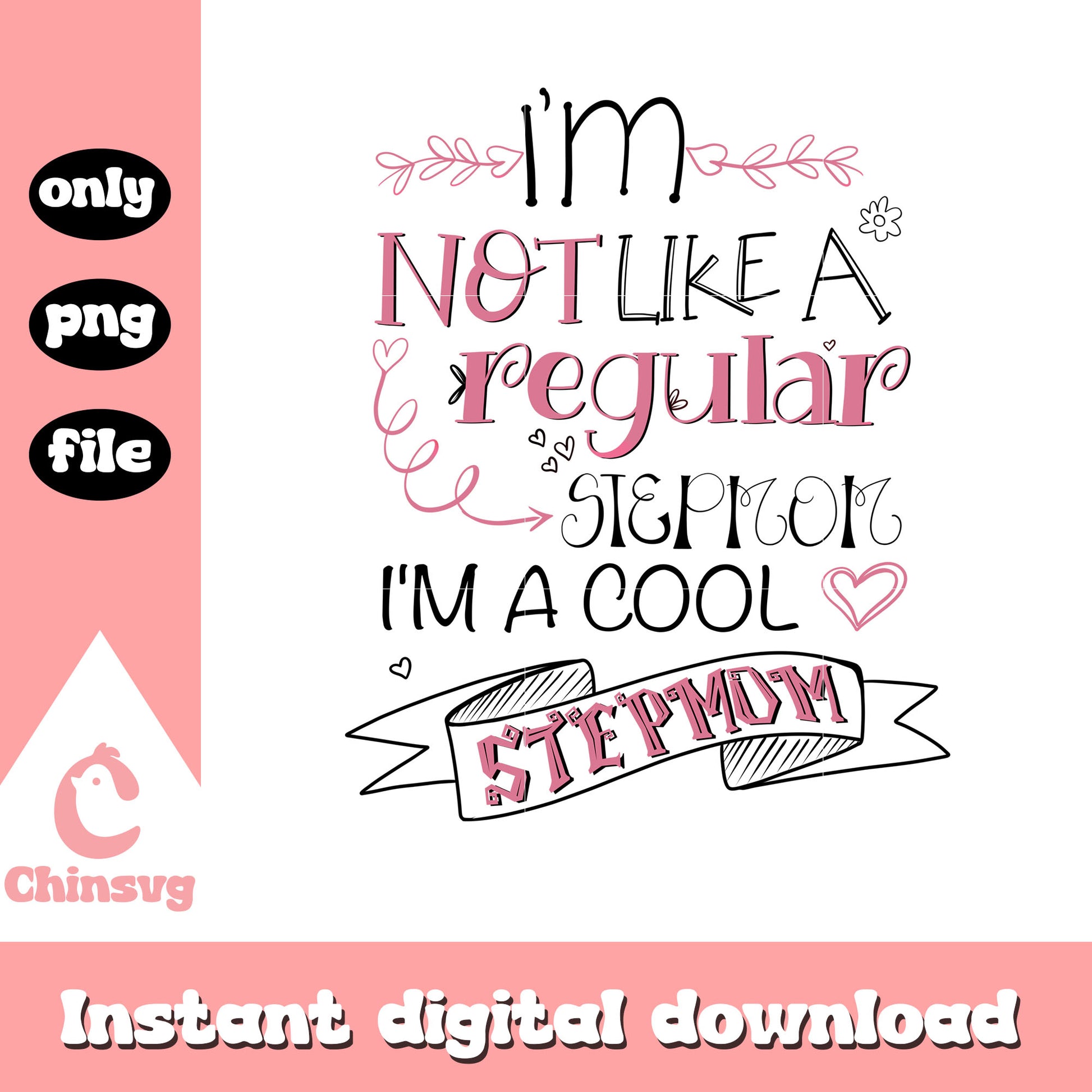 Anyone I'm not like a regular stepmom png, famous quotes png