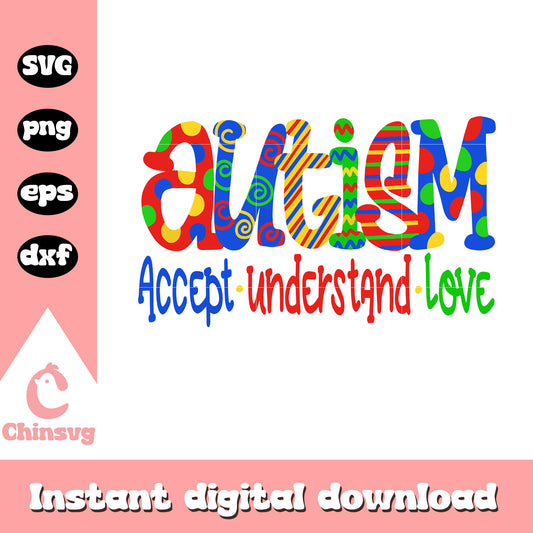 Autism accept understand love svg, autism awareness day svg