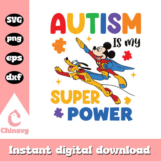 Autism is my superpower svg, autism awareness svg, disney svg 