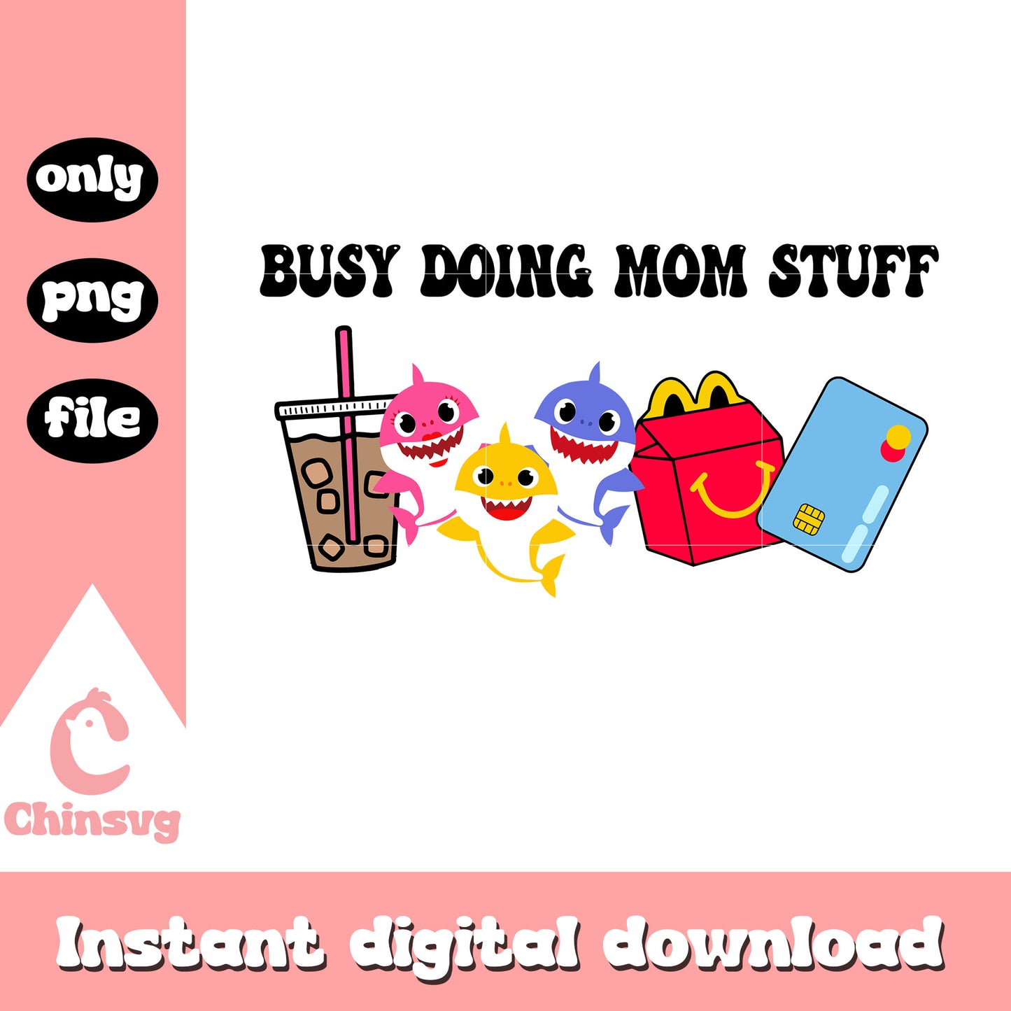 Baby shark and milk tea busy doing mom stuff png, mom stuff png