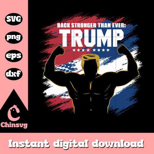 Back stronger than ever trump 2024 logo svg, donald trump​ svg