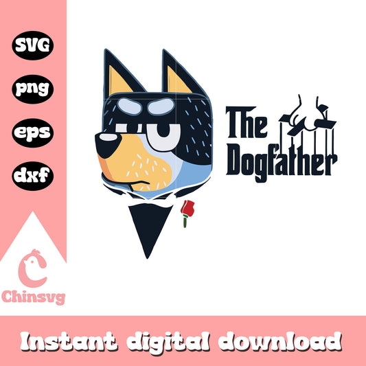 Bandit Heeler the dogfather svg, Bandit Heeler dad svg