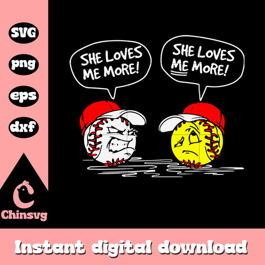 Baseball she love me more svg, Baseball anger svg, Baseball svg