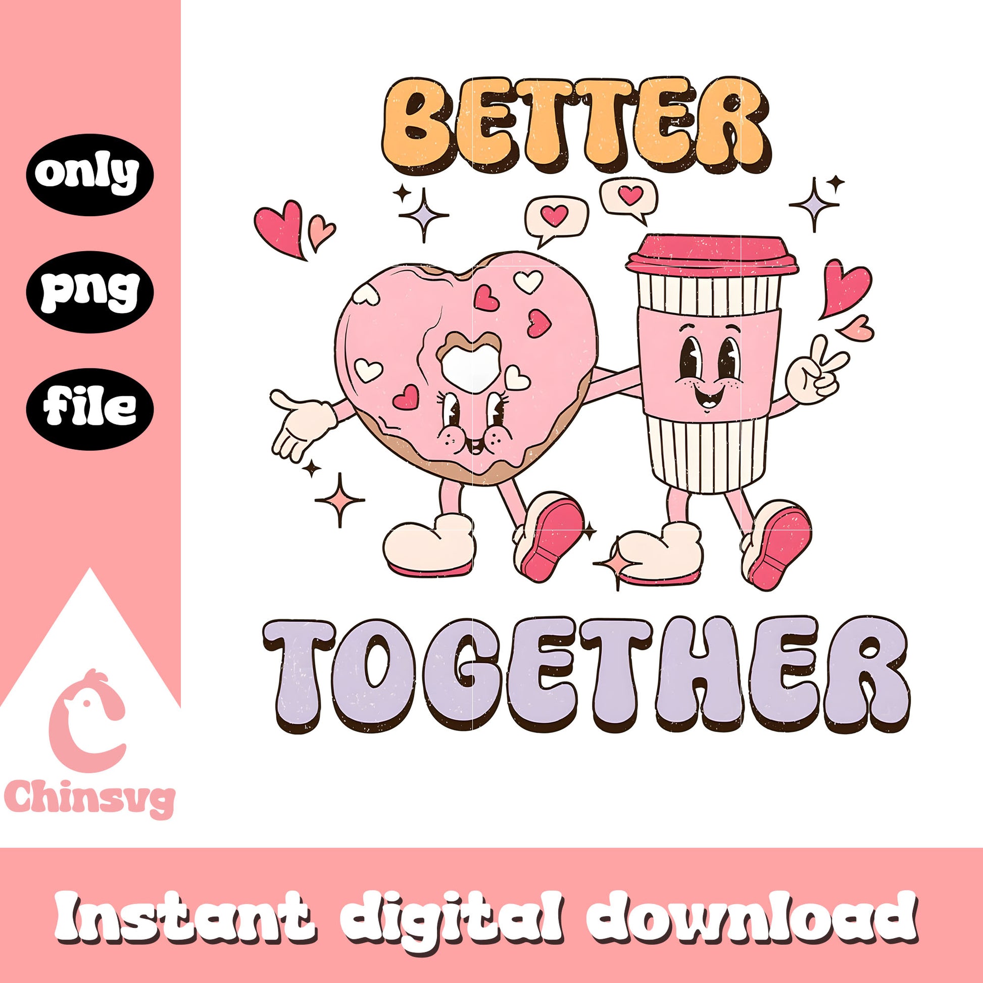 Better together heart and coffee png, Better together png