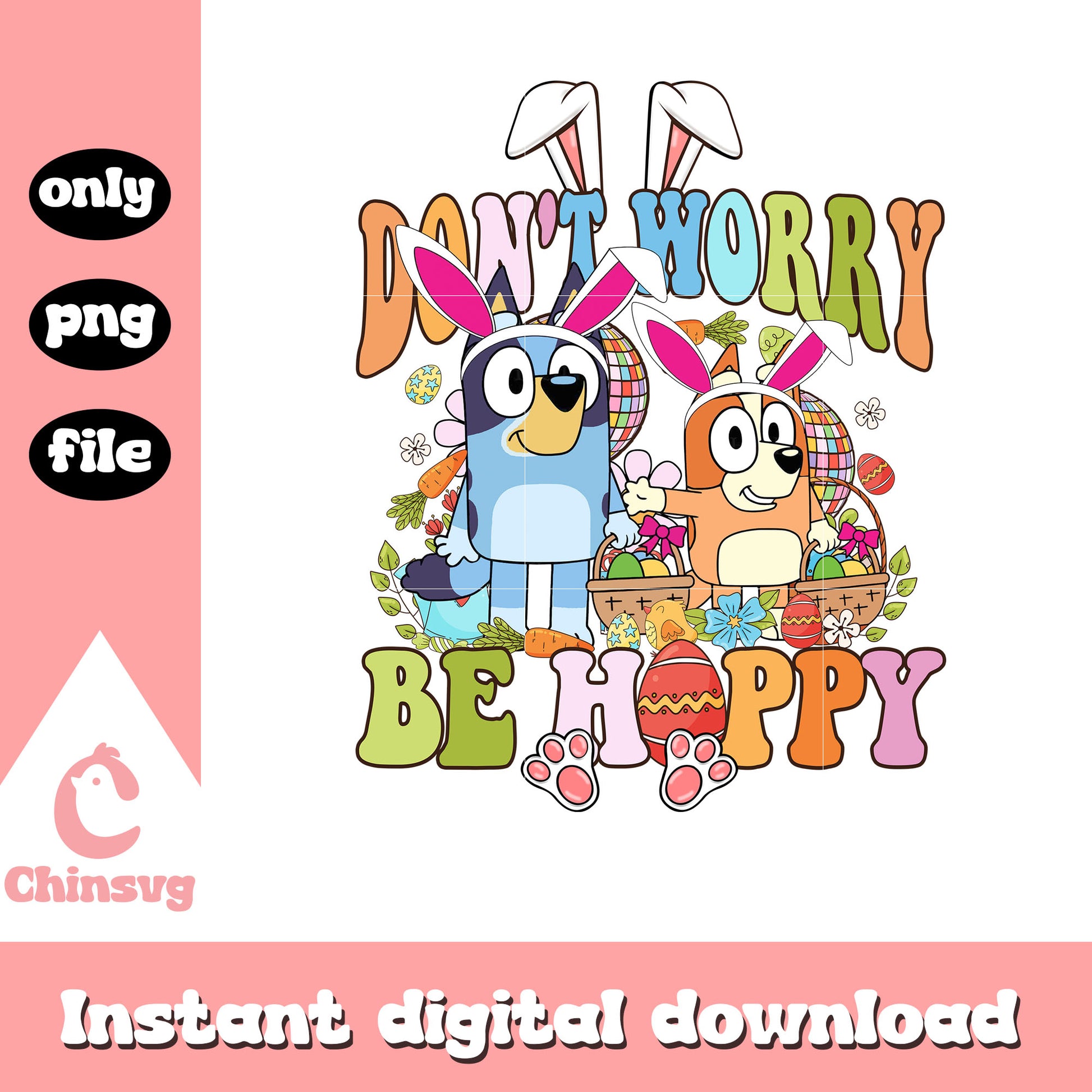 Bluey Bingo bunny don't worry be hoopy png, easter day png