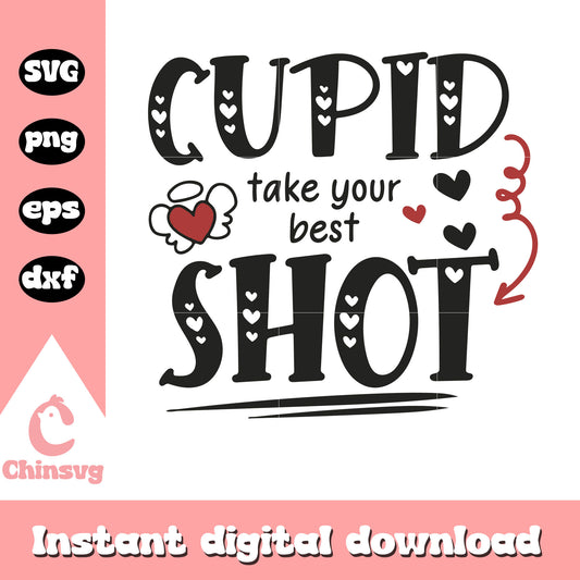 Cupid take your best shot svg, cupid svg, angel of love svg