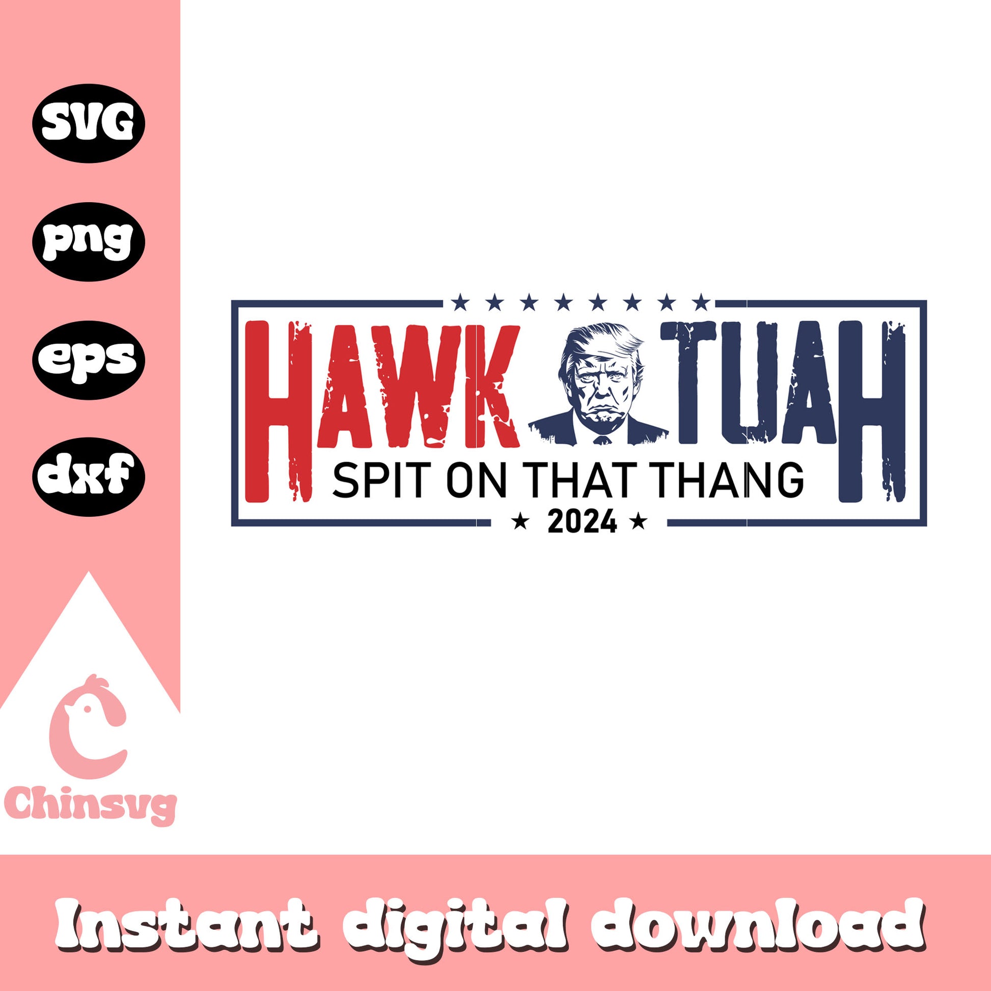 Donald trump hawk tuah '24 logo svg, hawk tuah logo svg