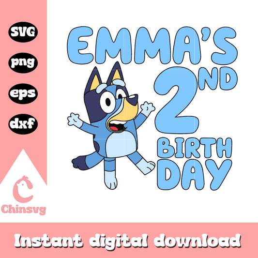 Emma's 2nd birthday svg, happy birthday​ svg, bluey svg