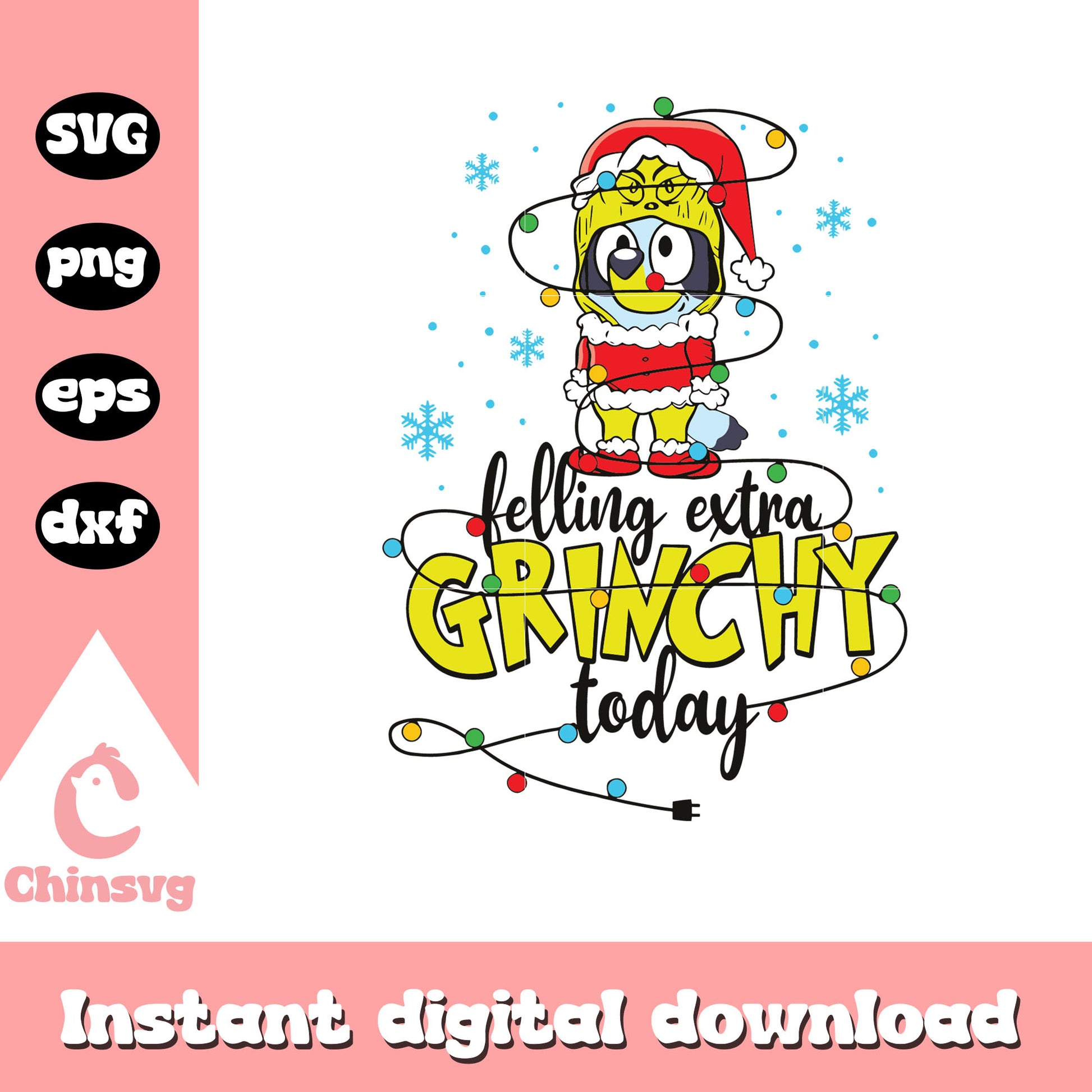 Feeling extra grinchy today svg, bluey grinch svg, christmas svg