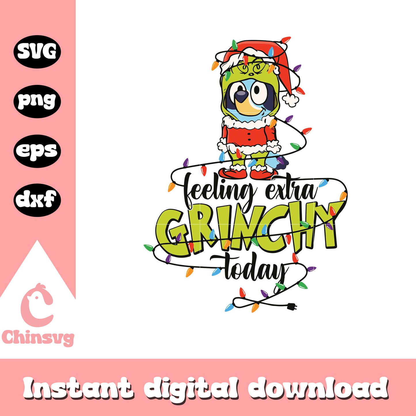 Feeling extra grinchy today svg, bluey grinch svg, grinch svg