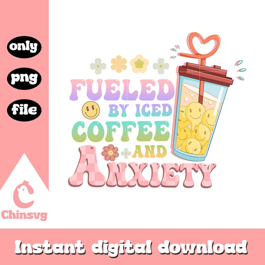 Fueled by iced coffee and anxiety png, smiley emoji png