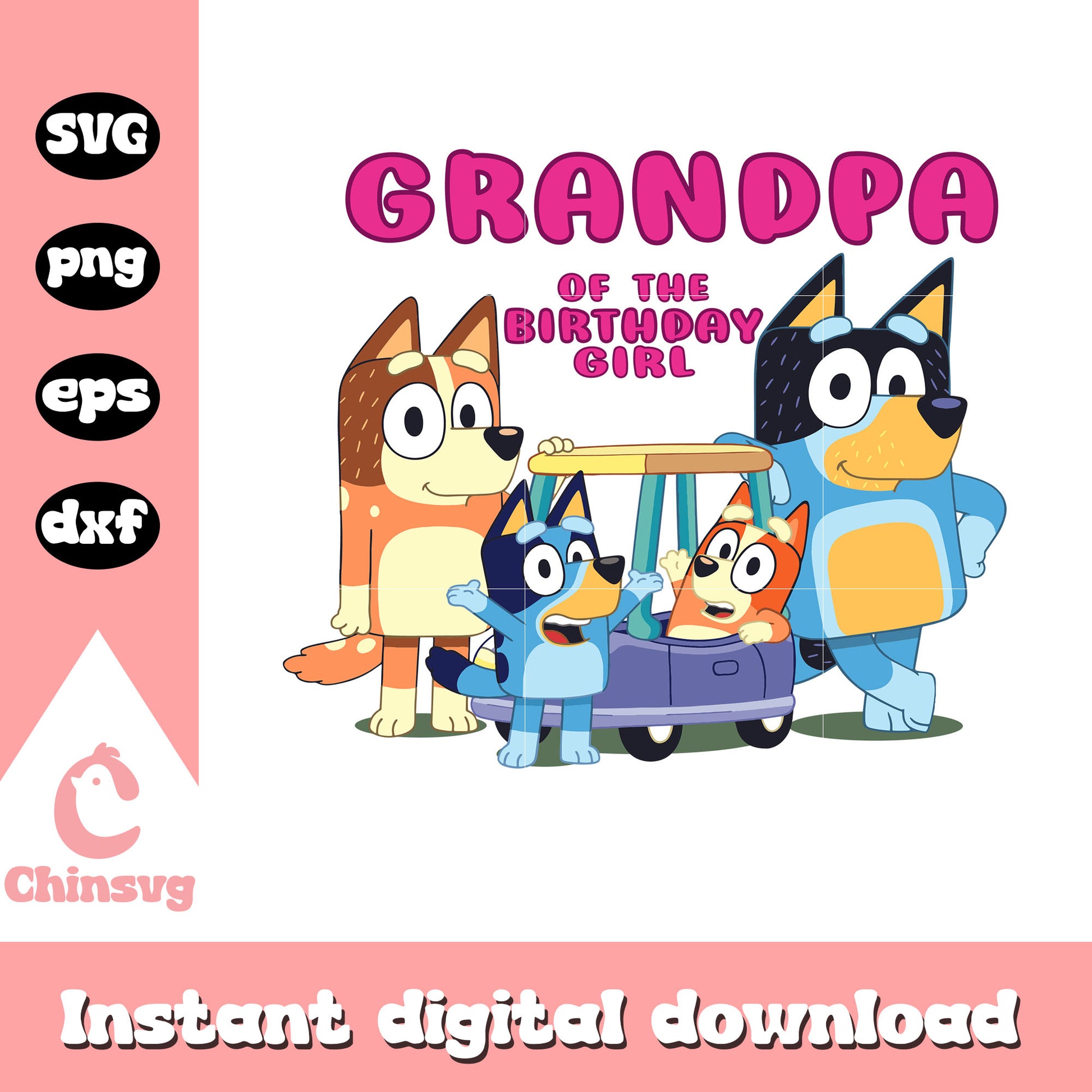 Grandpa of the birthday girl design svg, bluey's family svg