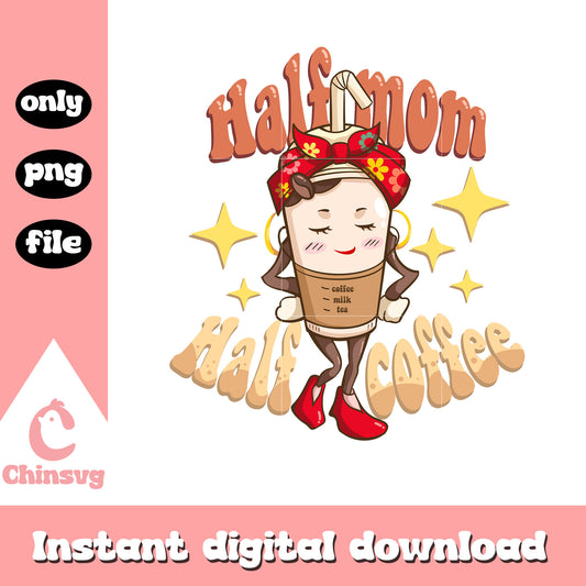 Half mom half coffee design png, coffee png, mom png