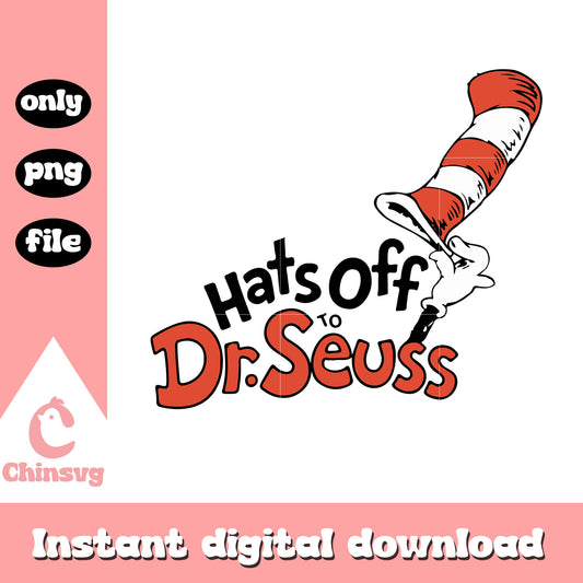 Hat off to dr seuss png, hat offs png, cat in the hat png