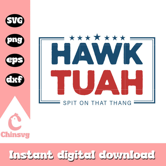 Hawk tuah spit on that thang logo design svg, hawk tuah svg