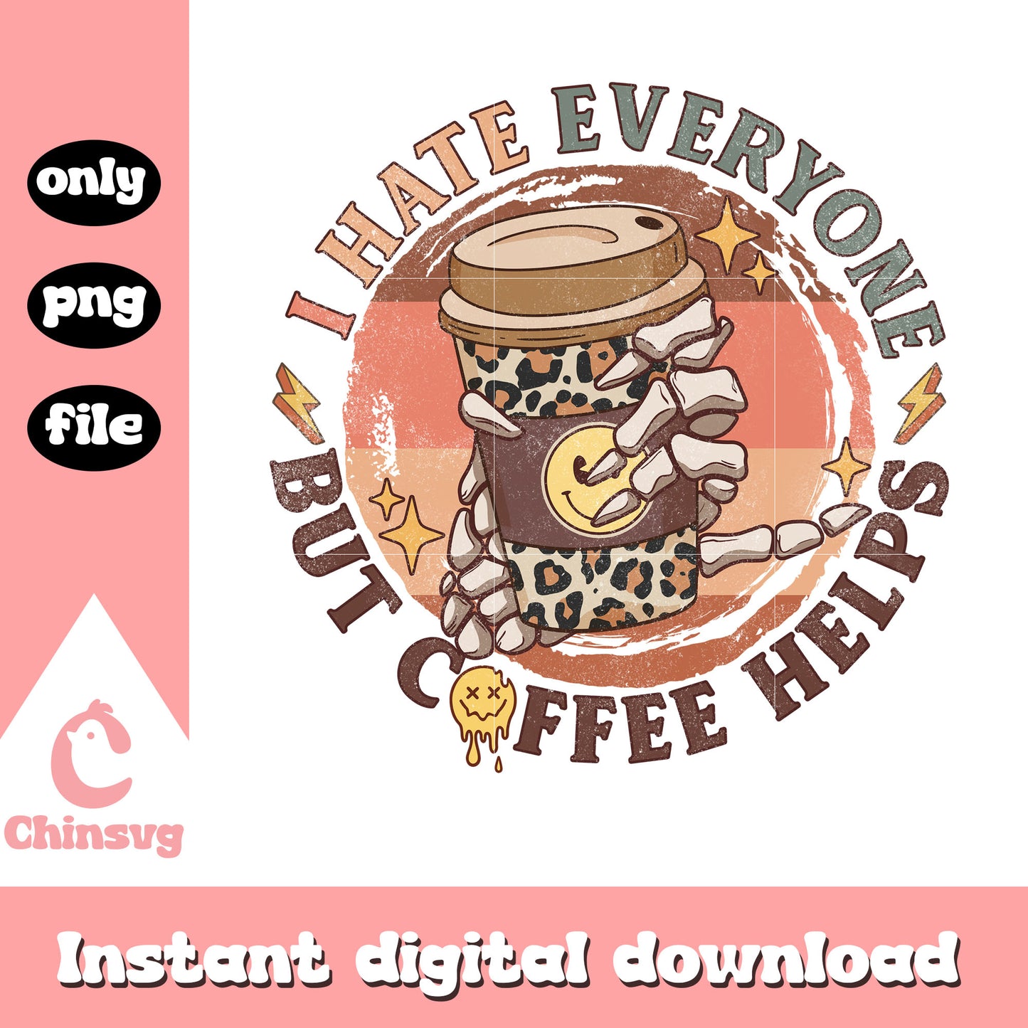 I hate everyone but coffee helps png, hand skeleton png, coffee png