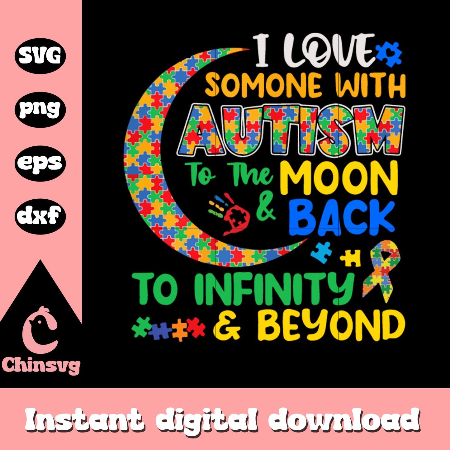 I love somone with autism to the moon svg, autism awareness symbol svg