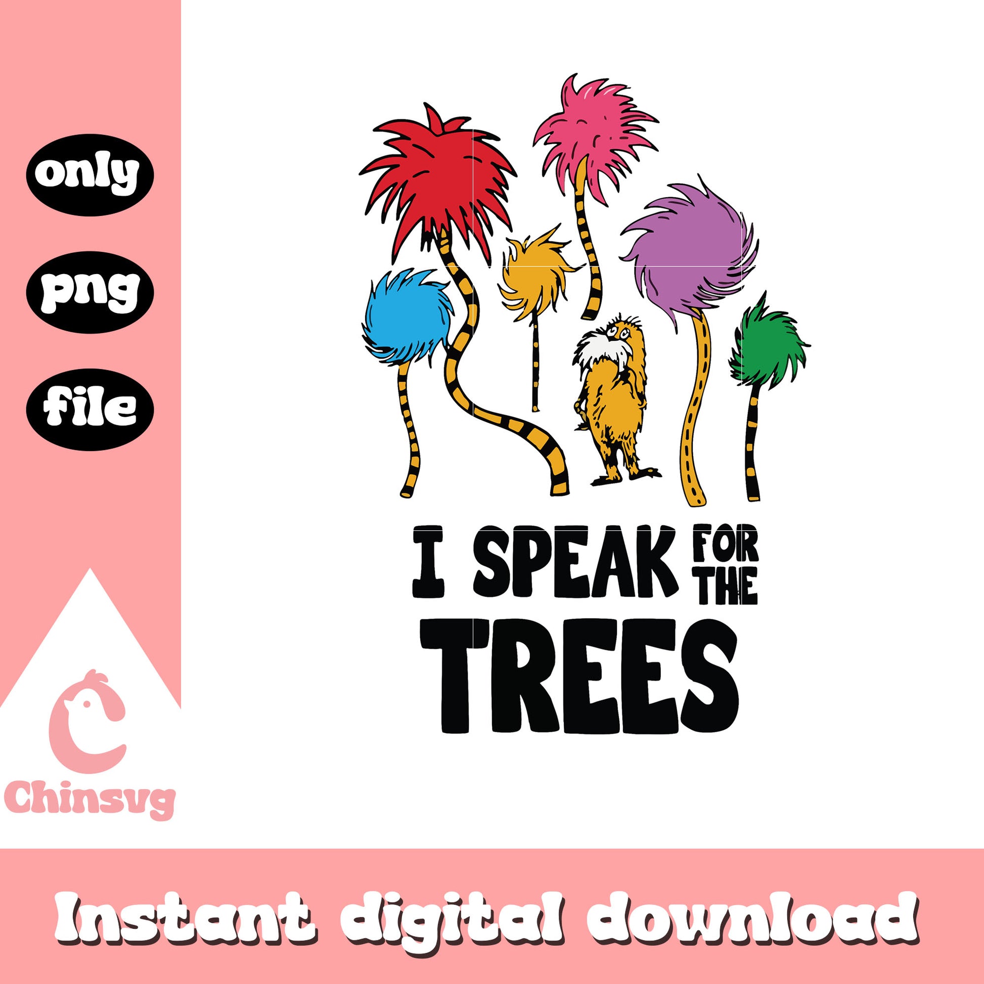 I speak for the trees png, the lorax png, dr seuss the lorax png