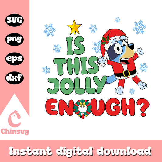 Is this jolly enough design svg, blueys santa monica svg