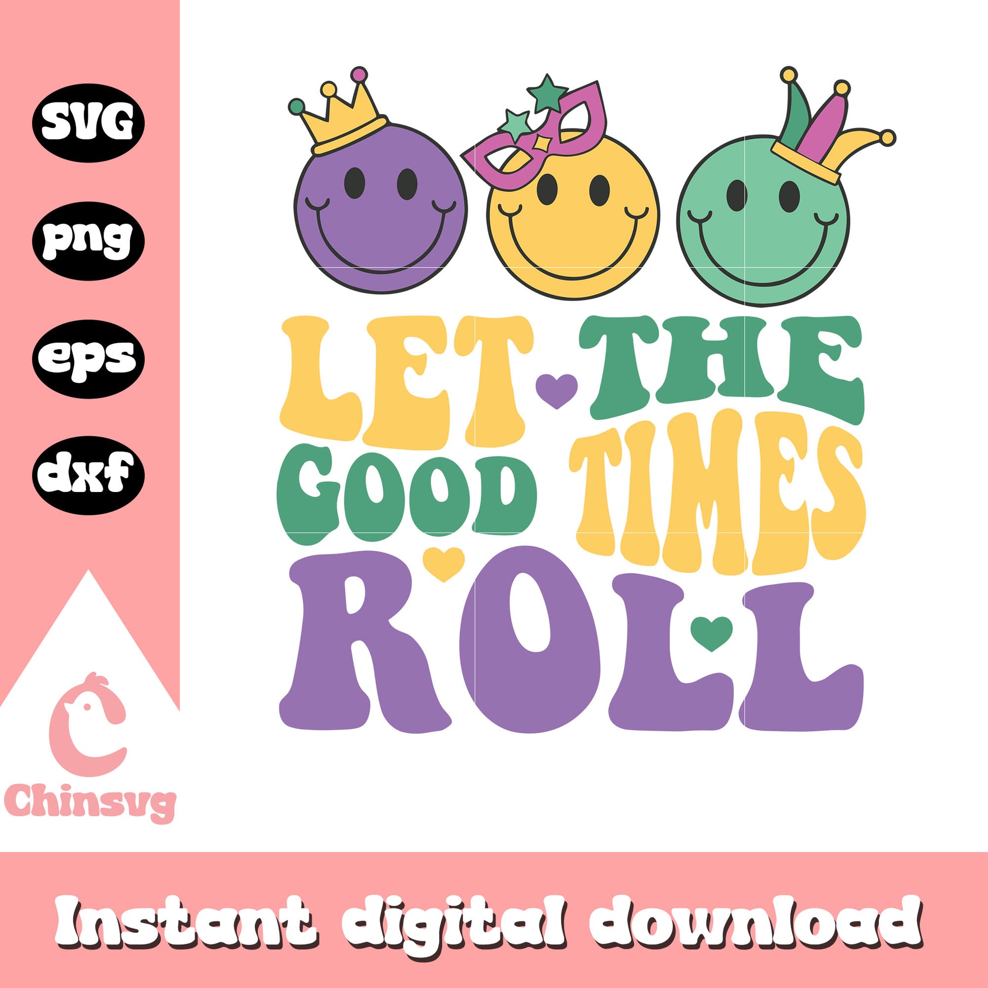 Let the good time roll svg, smile emoji svg, mardi gras svg