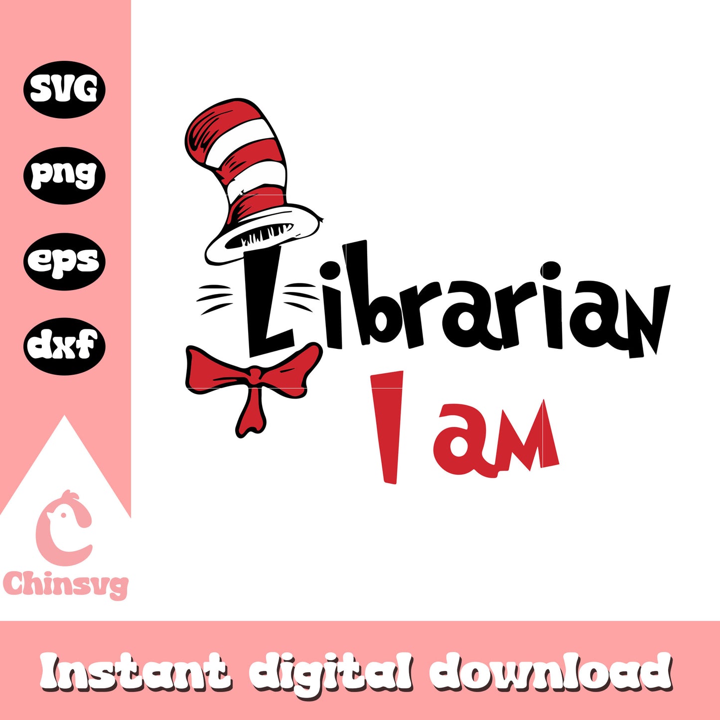 Librarian I am font design svg, the hat svg, dr seuss svg