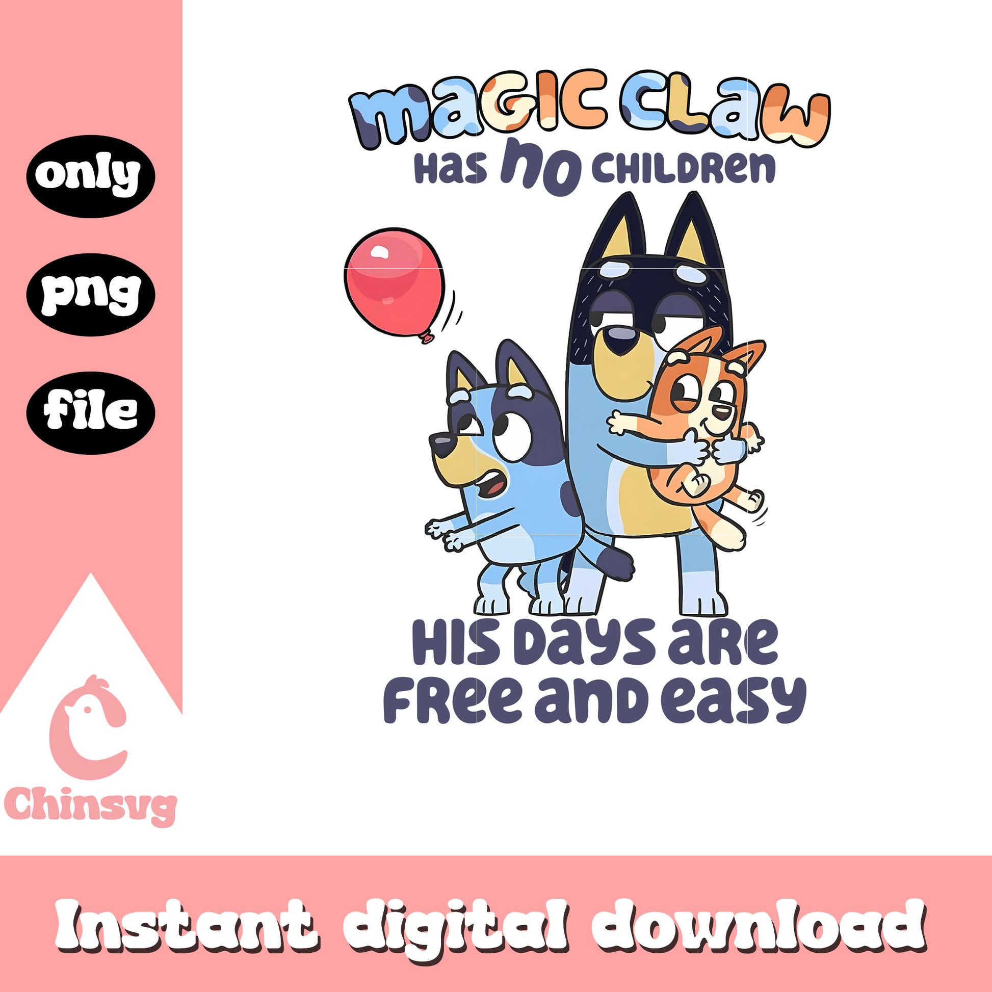 Magic claw has no children design png, bluey magic claw png