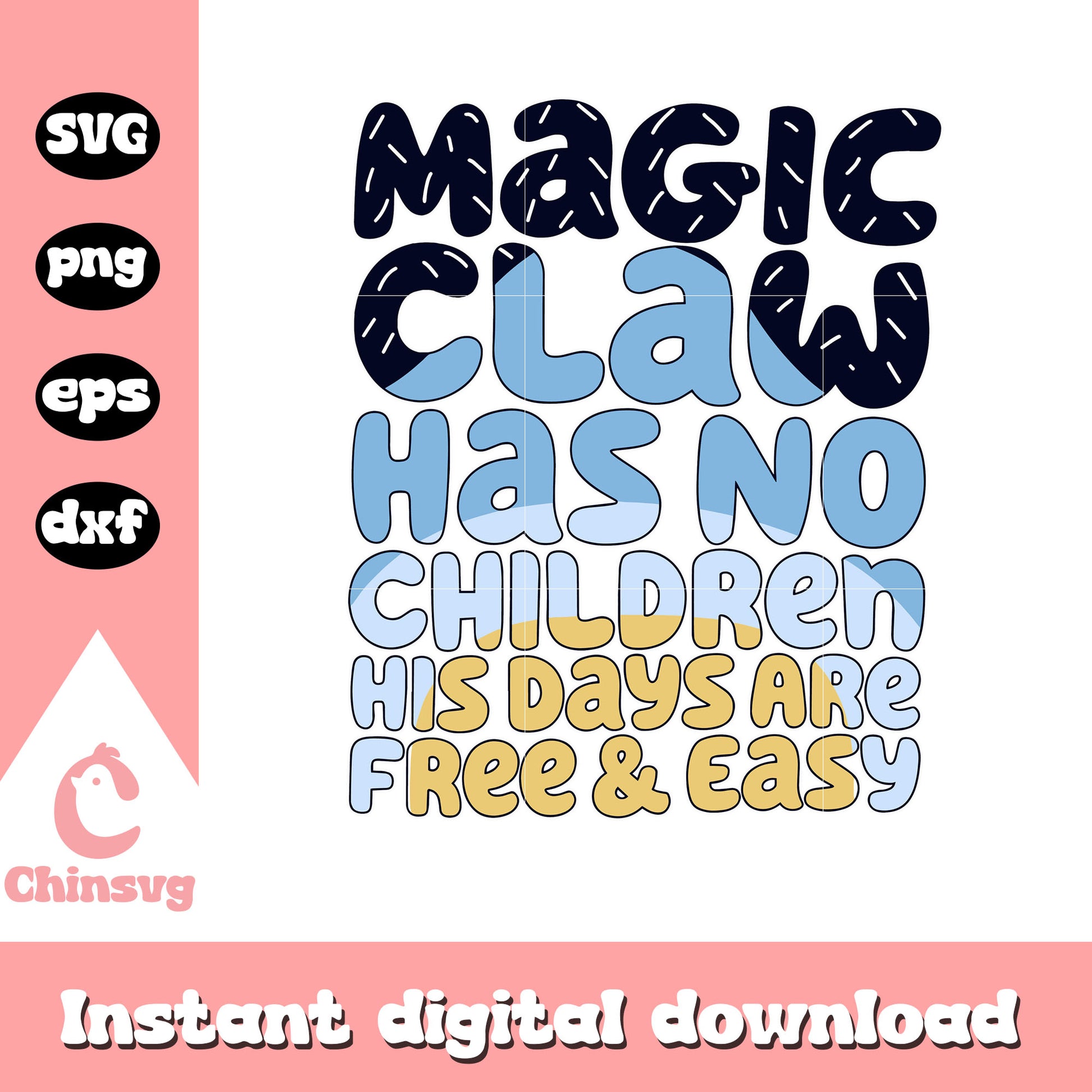 Magic claw has no children design svg, bluey font svg