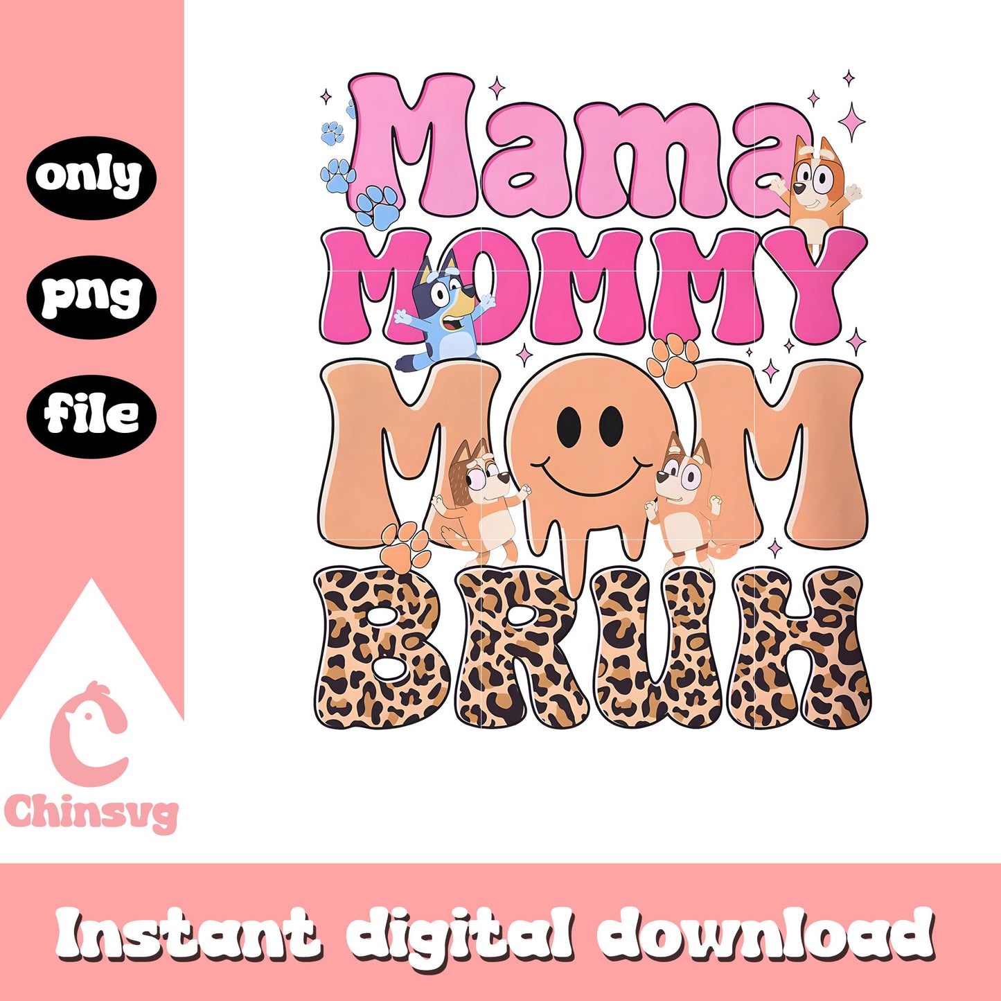 Mama mommy mom bruh font design png, bluey mom character png