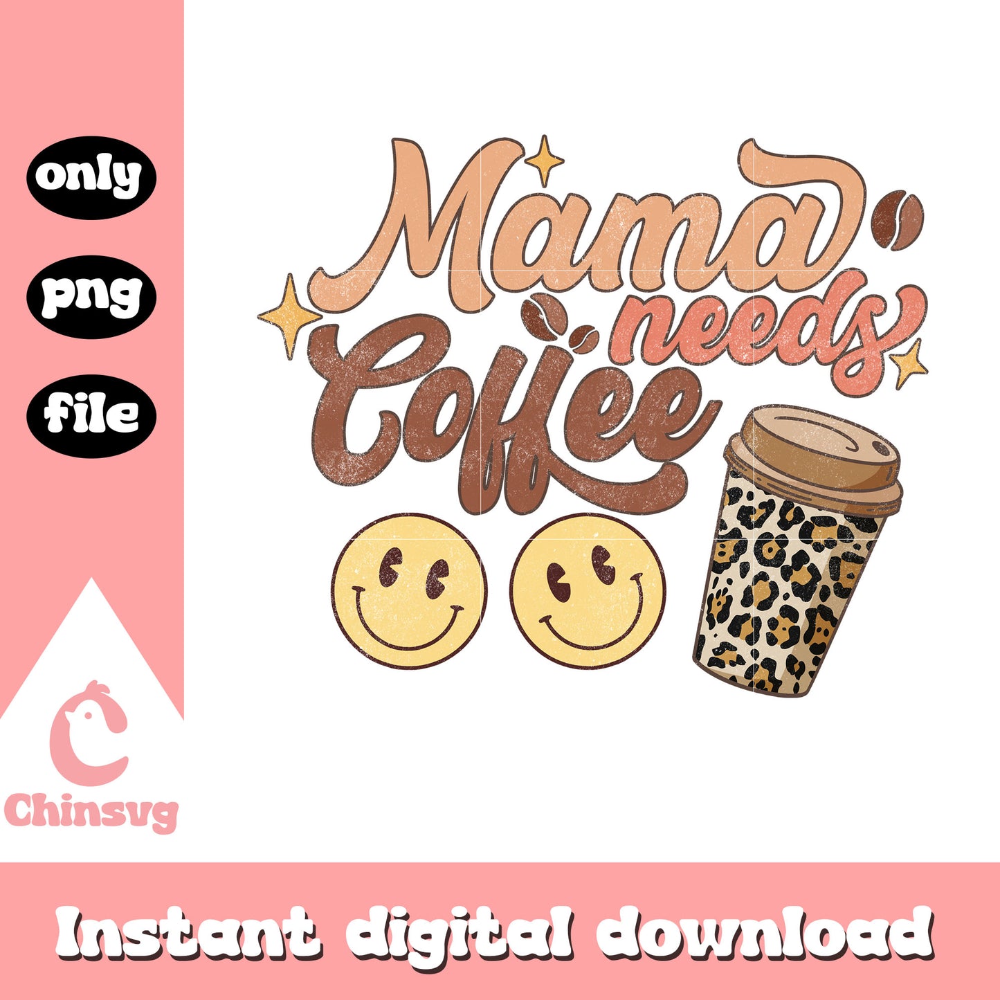 Mama needs coffee png, mothers day png, love coffee png