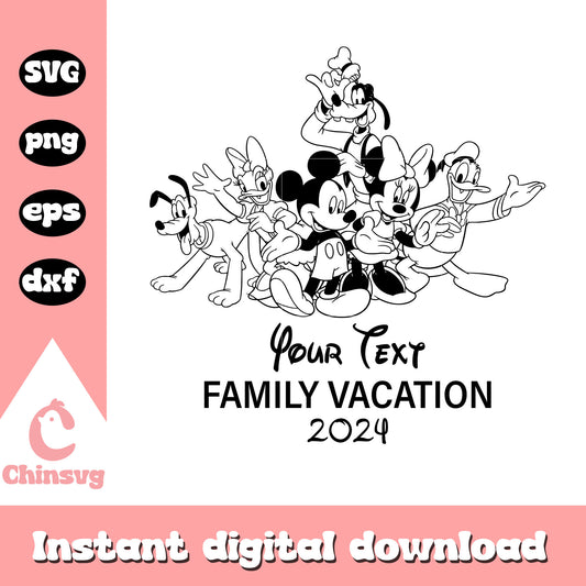 Mickey your text family vacation 2024 svg, mickey and friends svg