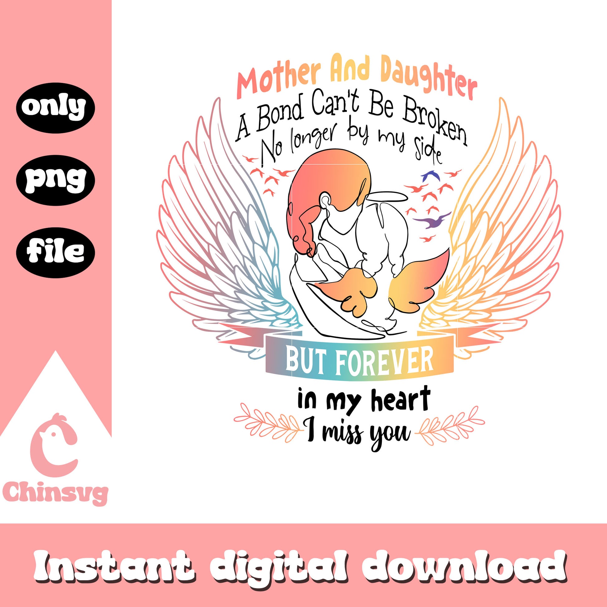 Mother and daughter a bond can't be broken png, life quotes​ png