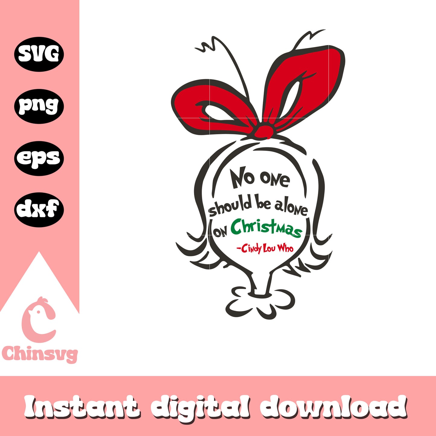 No one should be a alone on christmas svg, cindy lou who svg