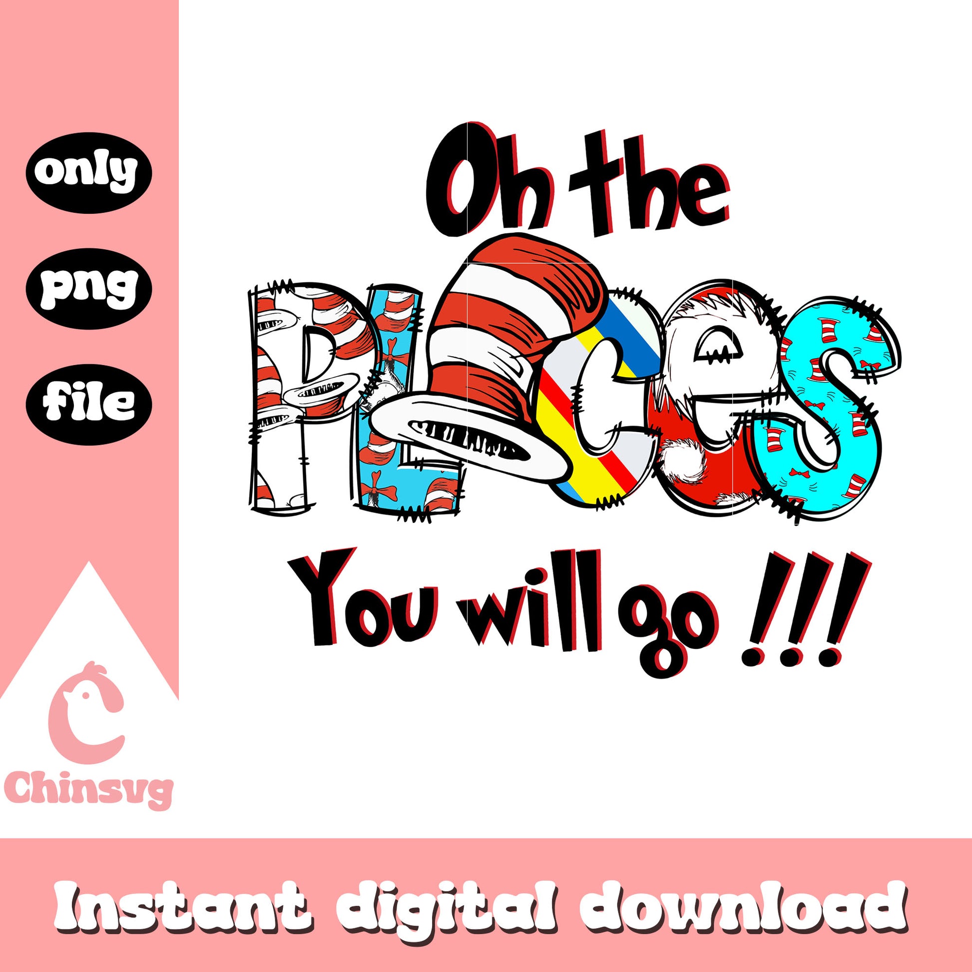 Oh the places yu will go dr seuss font png, the hat png