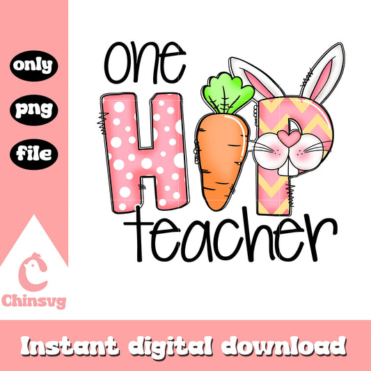 One hip teacher easter bunny font design png, easter bunny png