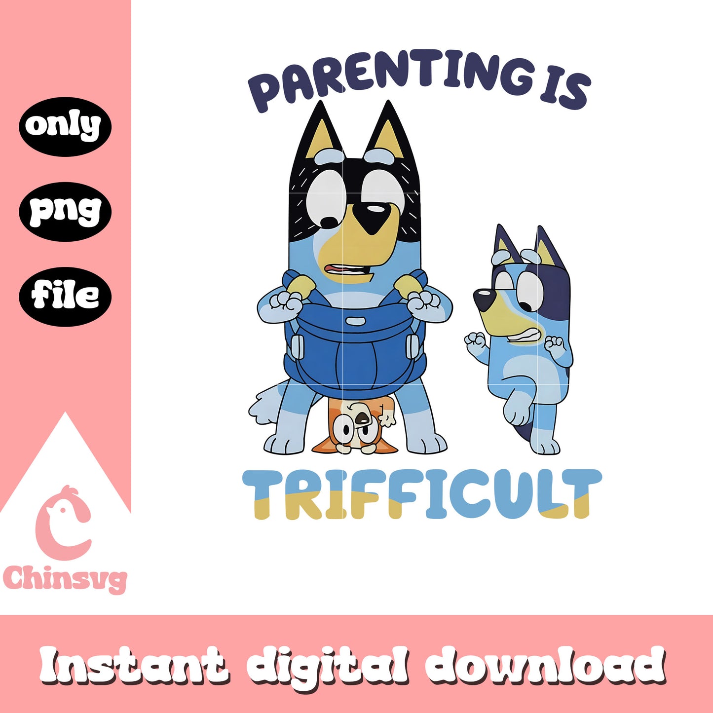 Parenting is trifficult design png, bluey bingo and dad png