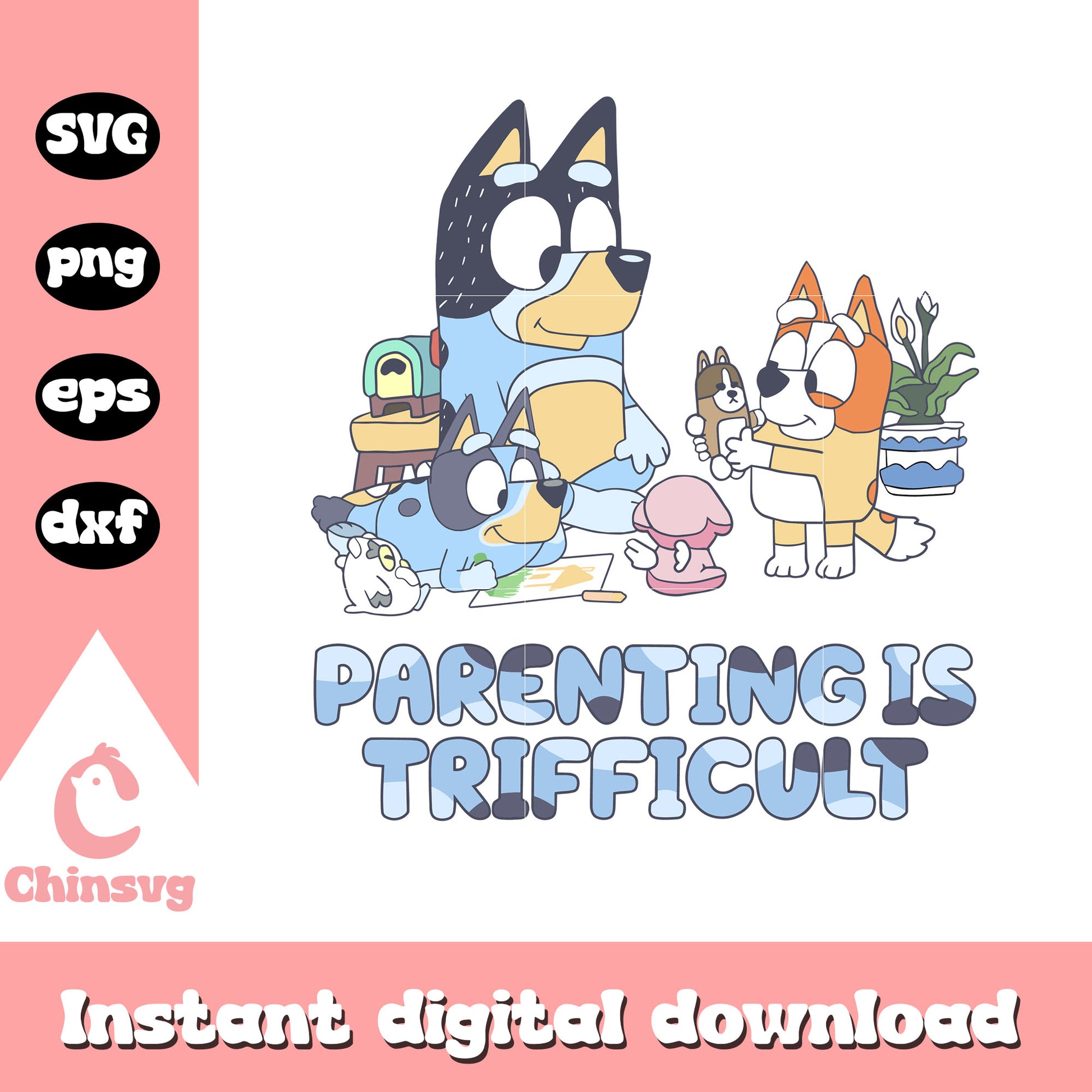 Parenting is trifficult design svg, bingo bluey cartoon svg