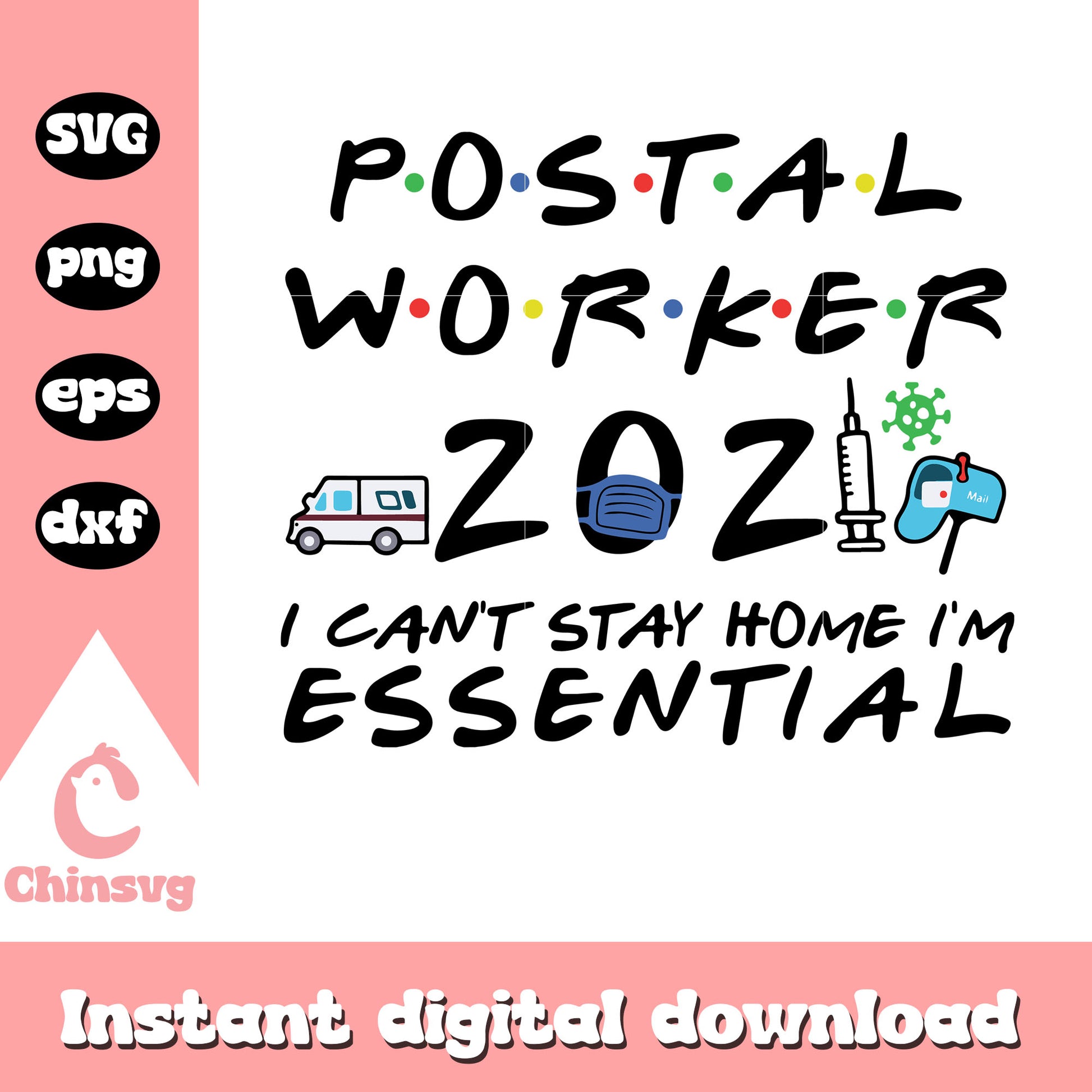 Postal Worker I Can't Stay Home svg, I'm essential svg