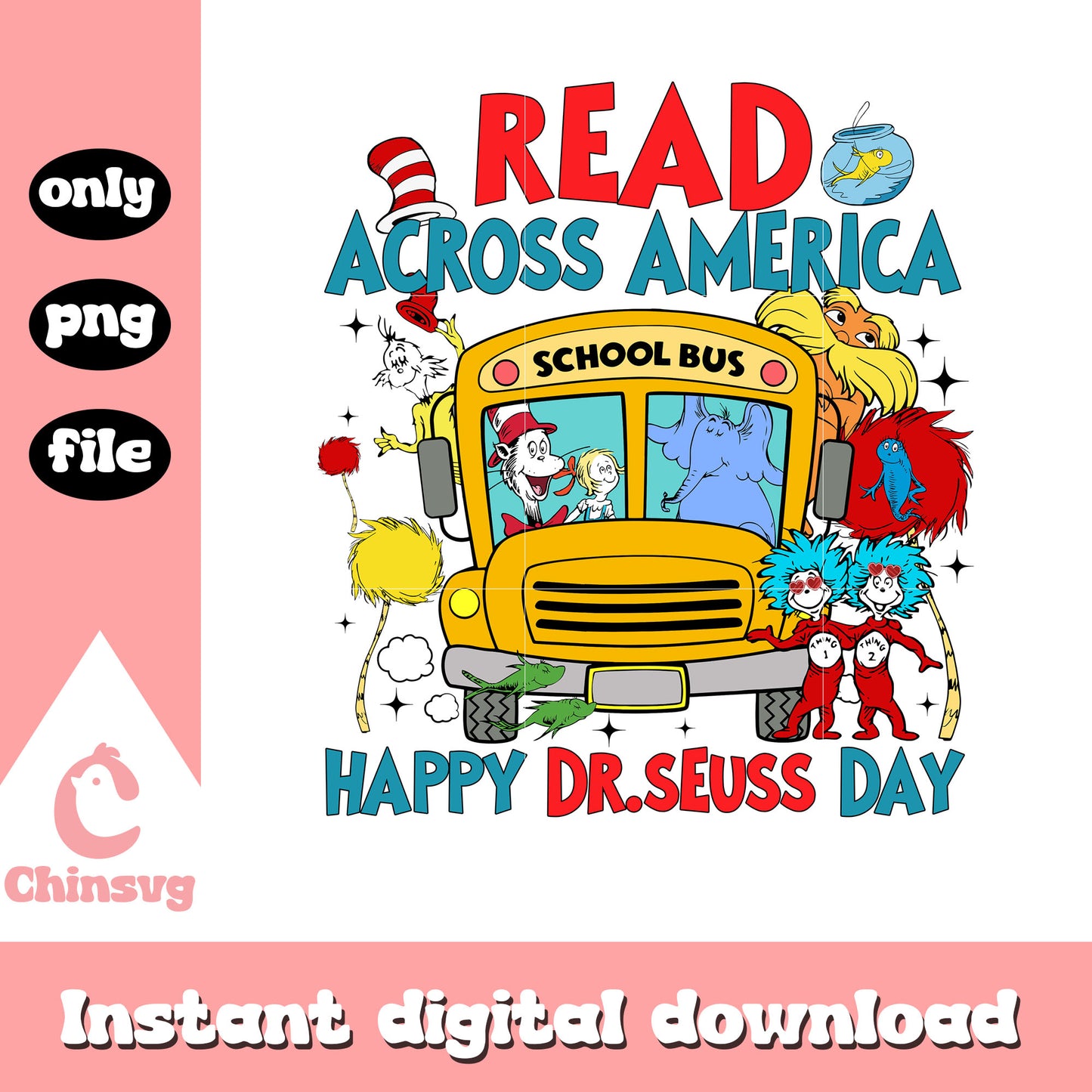 Read across america png, happy dr seuss day png, school bus png