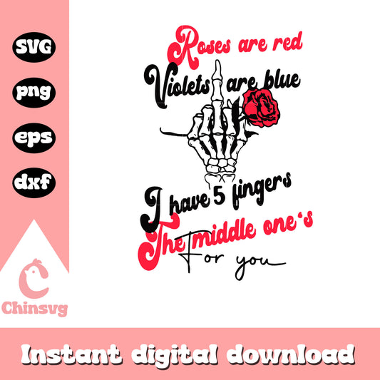 Roses Are Red Violets Are Blue svg, skeleton fingers svg