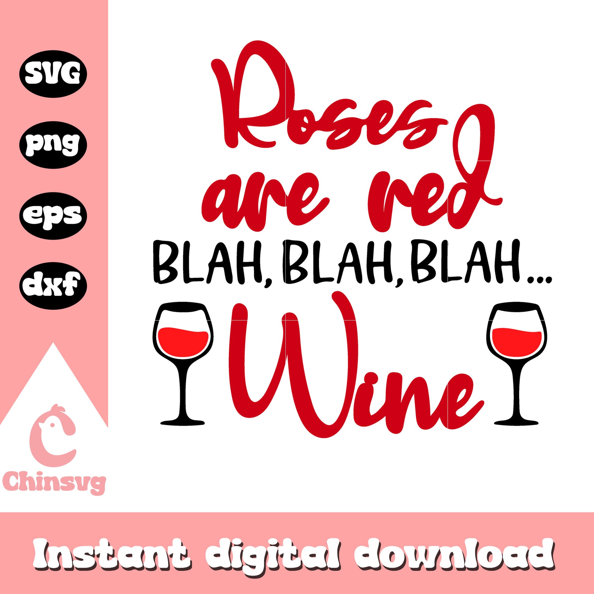 Roses are red blah blah blah wine svg, red wine svg, funny images svg