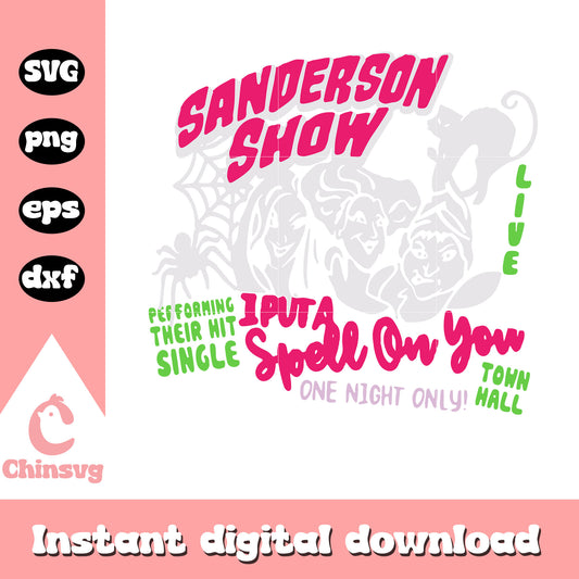 Sanderson show I put a spell on you svg, bad Witch svg