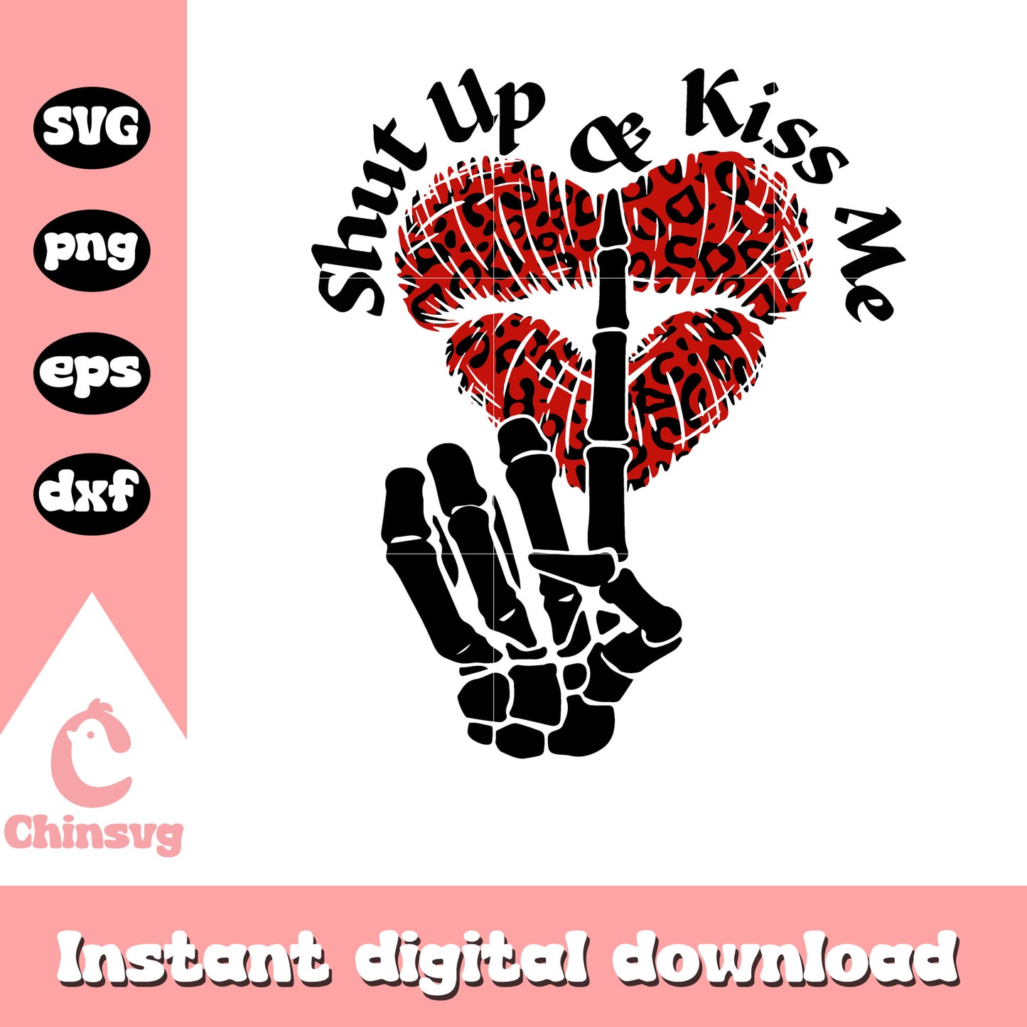 Shut up and kiss me svg, lips heart svg, finger skeleton svg