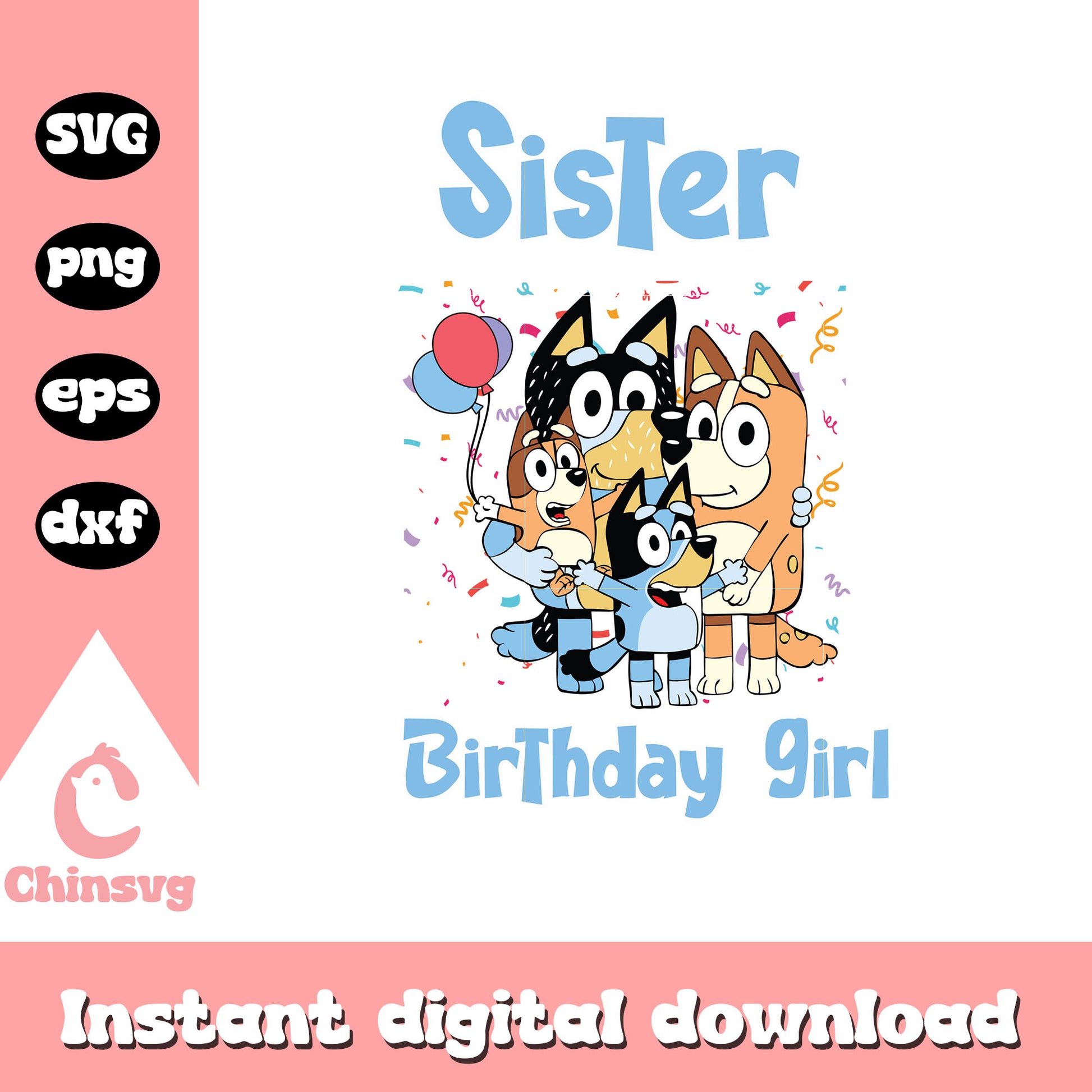 Sister birthday girl svg, birthday girl svg, bluey sister svg