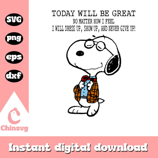 Snoopy today will be great svg, snoopy character svg