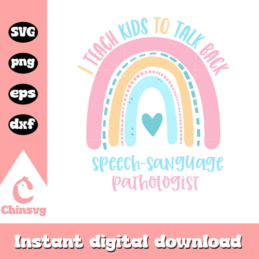 Speech sanguage pathologist svg, Rainbow pastel svg, quotes svg