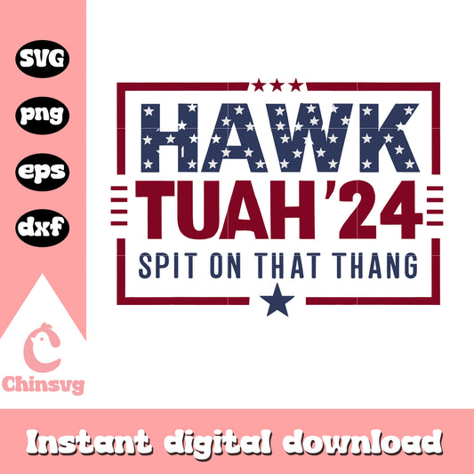 Spit on that thang​​ america logo design svg, hawk tuah logo svg